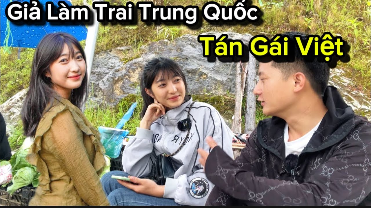 Giả Làm Trai Trung Quốc Tán Gái Việt, Được Em Gái Bán Rau Tặng Lại Món Quà Bất Ngờ!