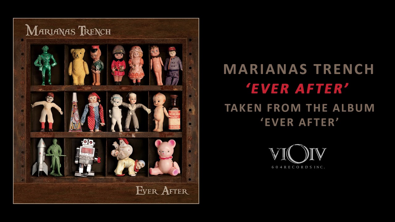 Marianas Trench - Ever After [Official Audio]