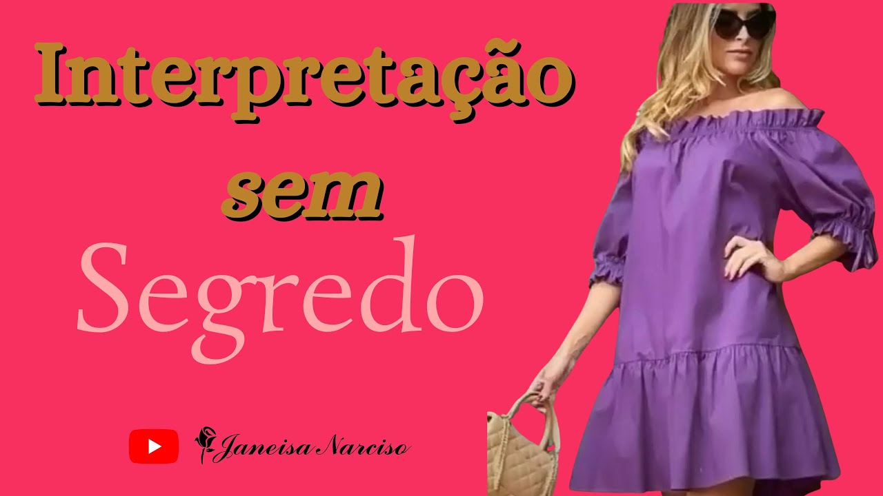 INTERPRETAÇÃO SEM SEGREDO / vestido ciganinha