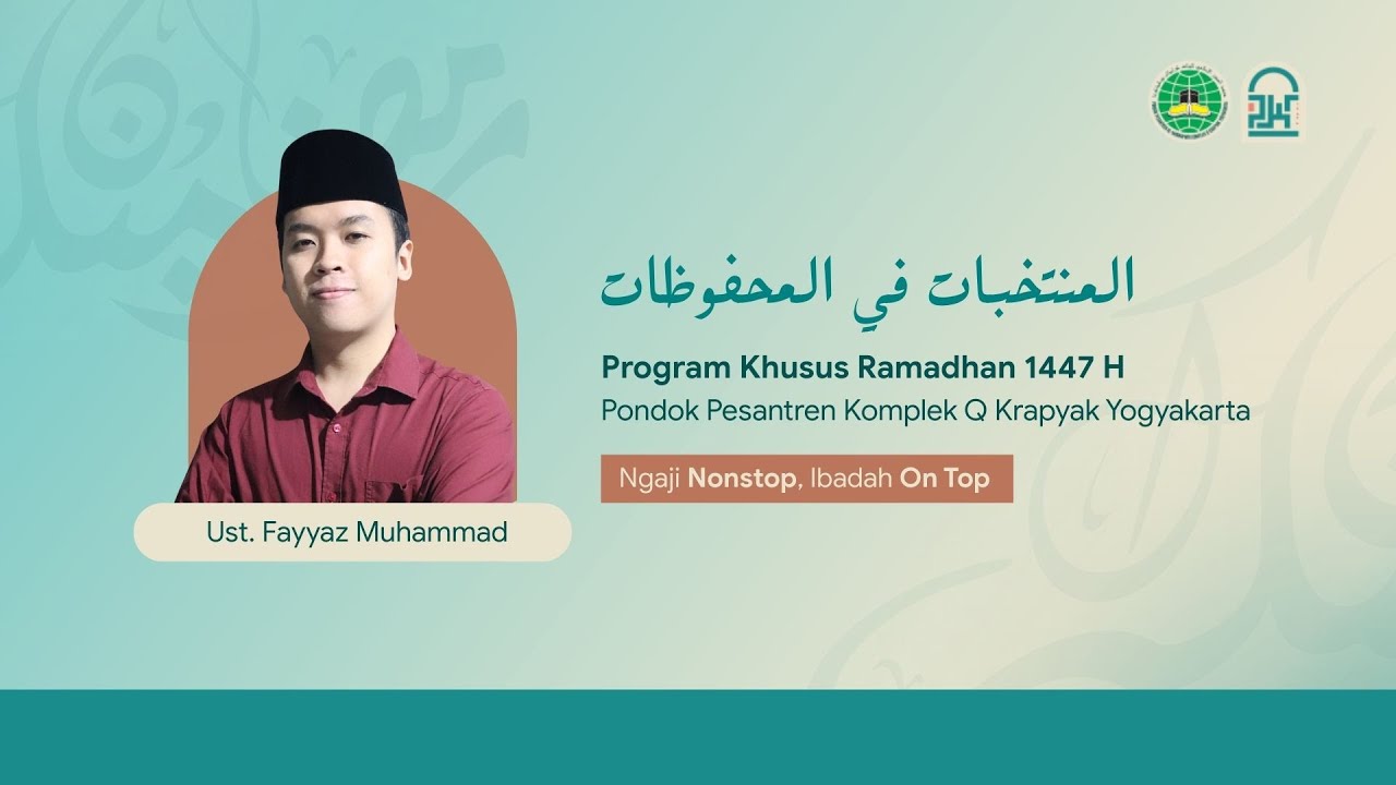 PKR 1447 H - Ngaji Kitab Al-Muntakhobat Fil Mahfudzot Oleh Gus Fayyas | PP. Al-Munawwir Komplek Q