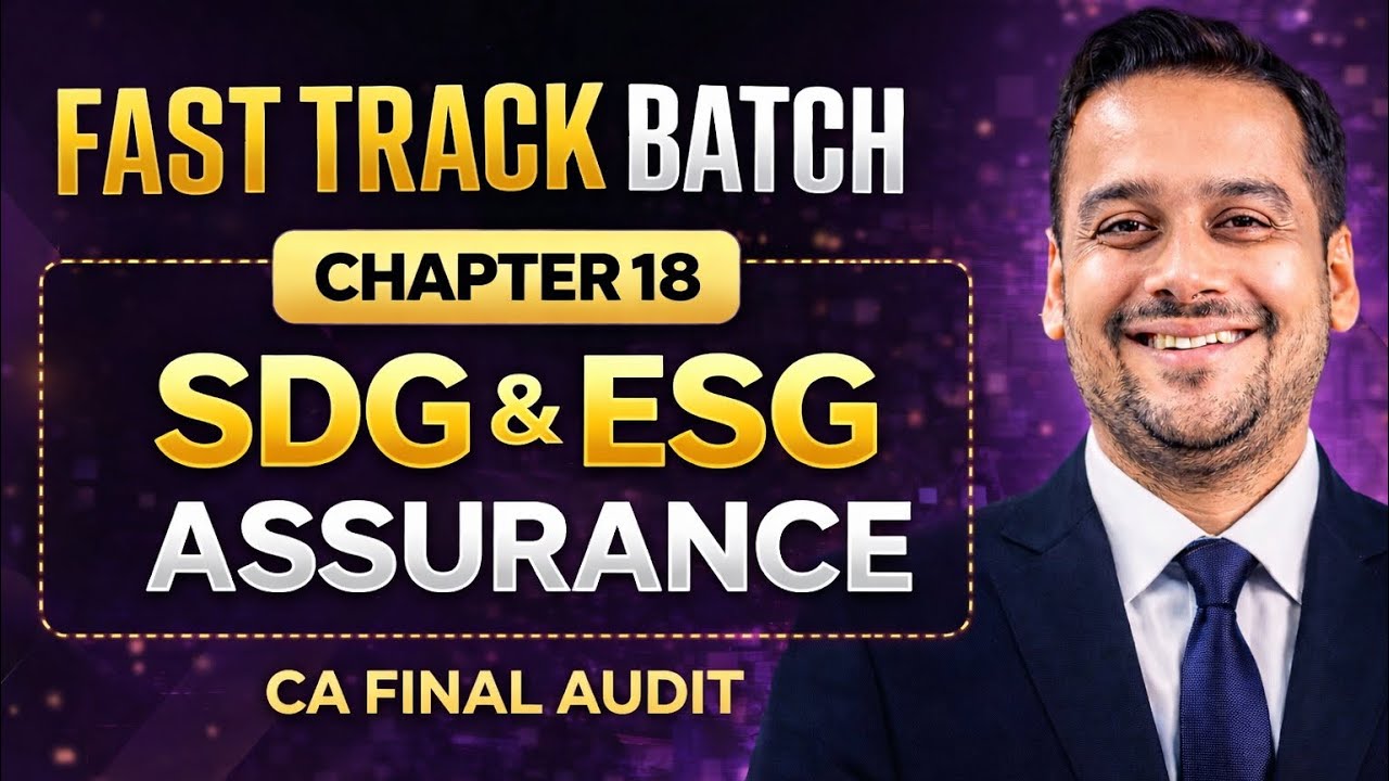 SDG & ESG Assurance I Fast Track Batch I Audit CA Final