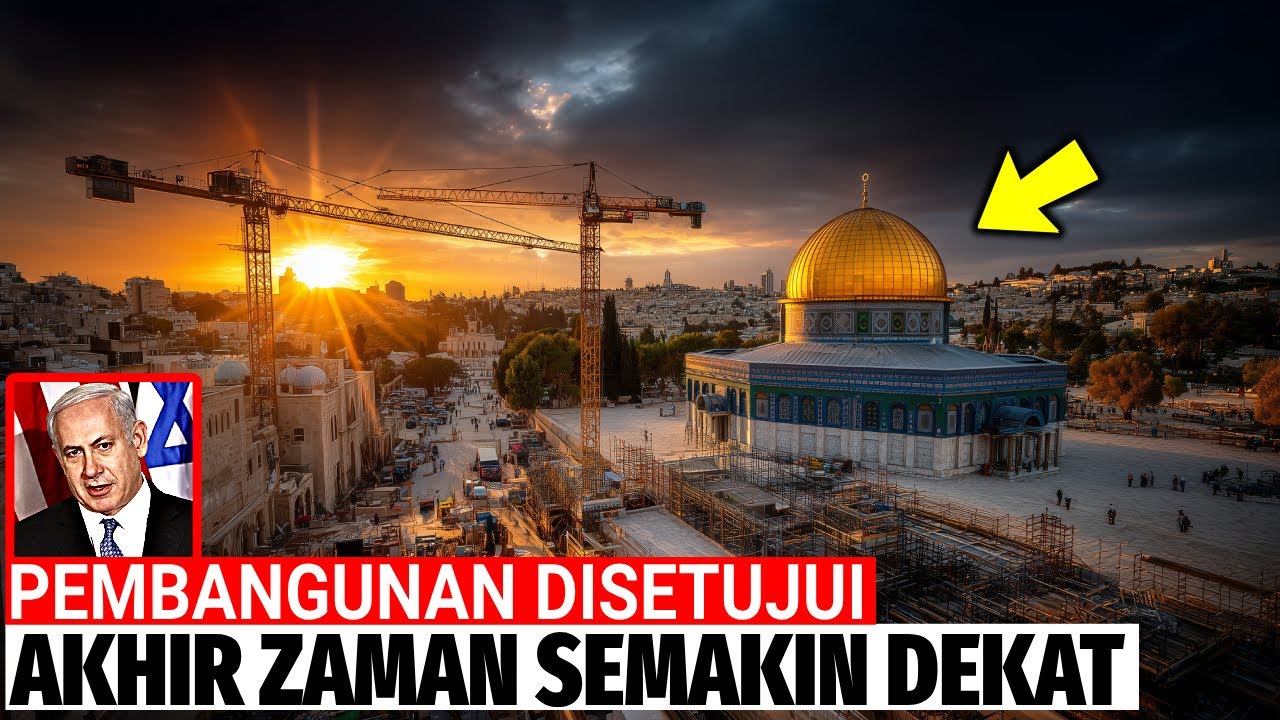 KUIL KETIGA: ISRAEL MULAI PEMBANGUNAN PADA 2025 - APA YANG DITUNJUKKAN OLEH NUBUATAN?