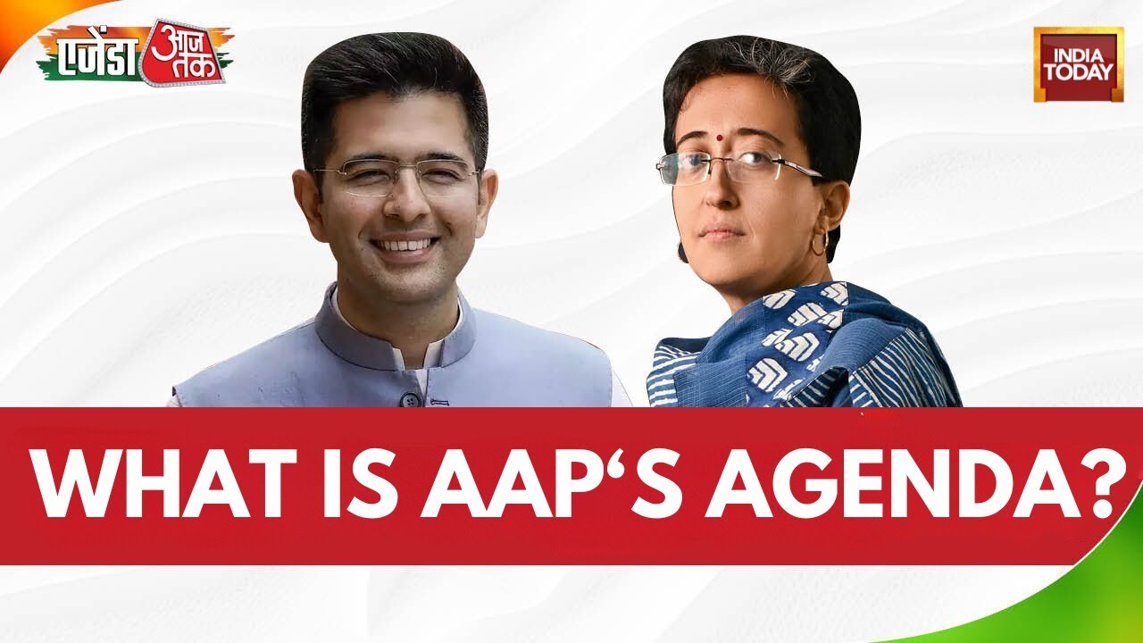 Aajtak Agenda 2023 | Session With AAP Leaders Raghav Chadha & Atishi  | India Today