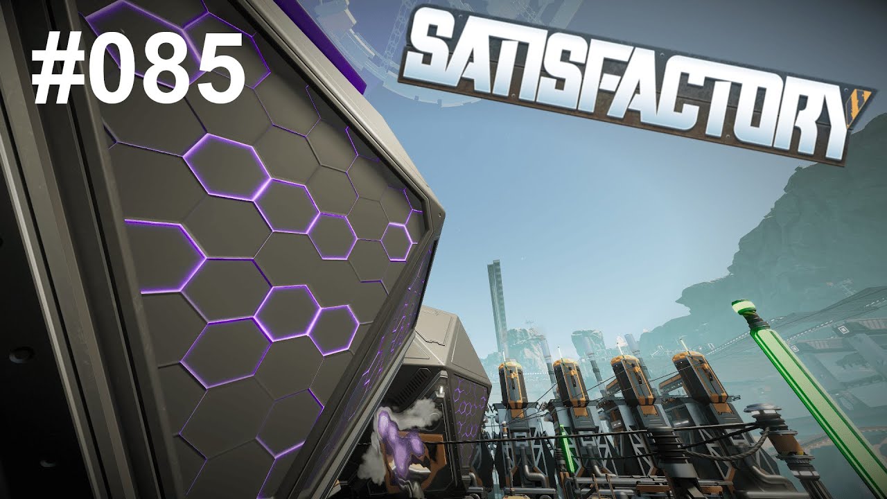 Auf zur neuen Technik! 🏭 Satisfactory / #085