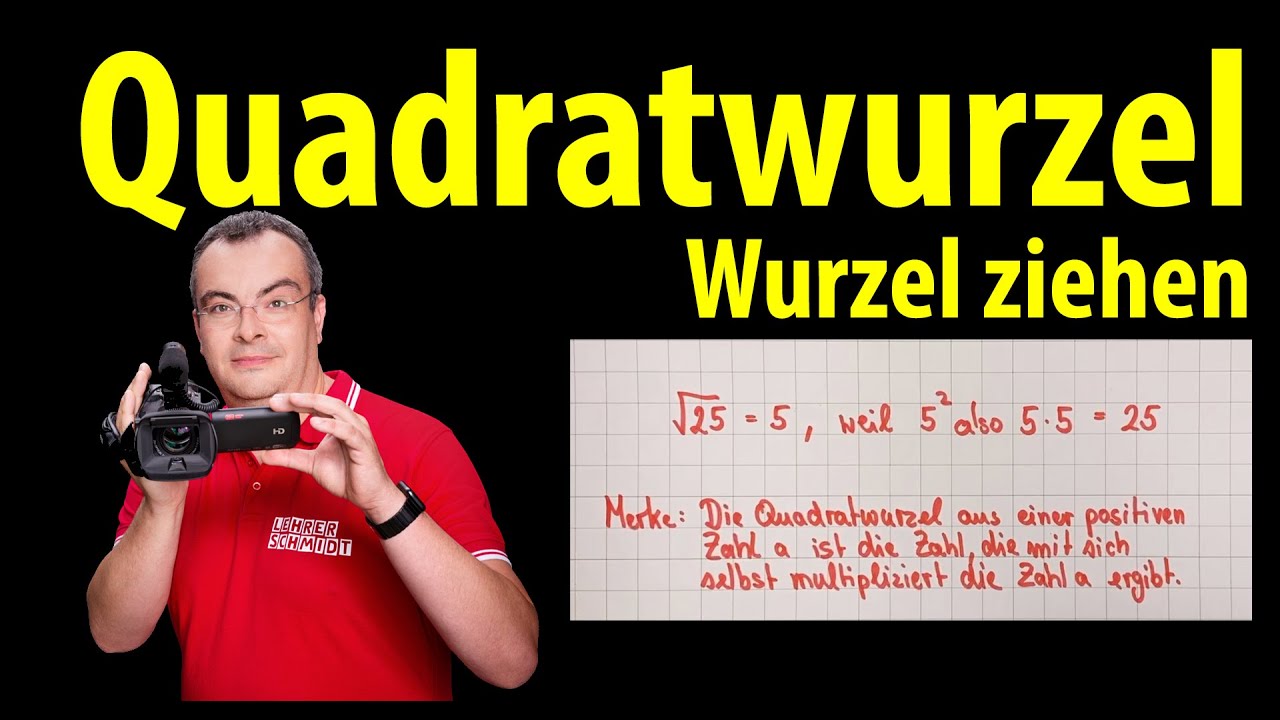 Quadratwurzel ziehen | Wurzel ziehen - ganz einfach erklärt | Lehrerschmidt