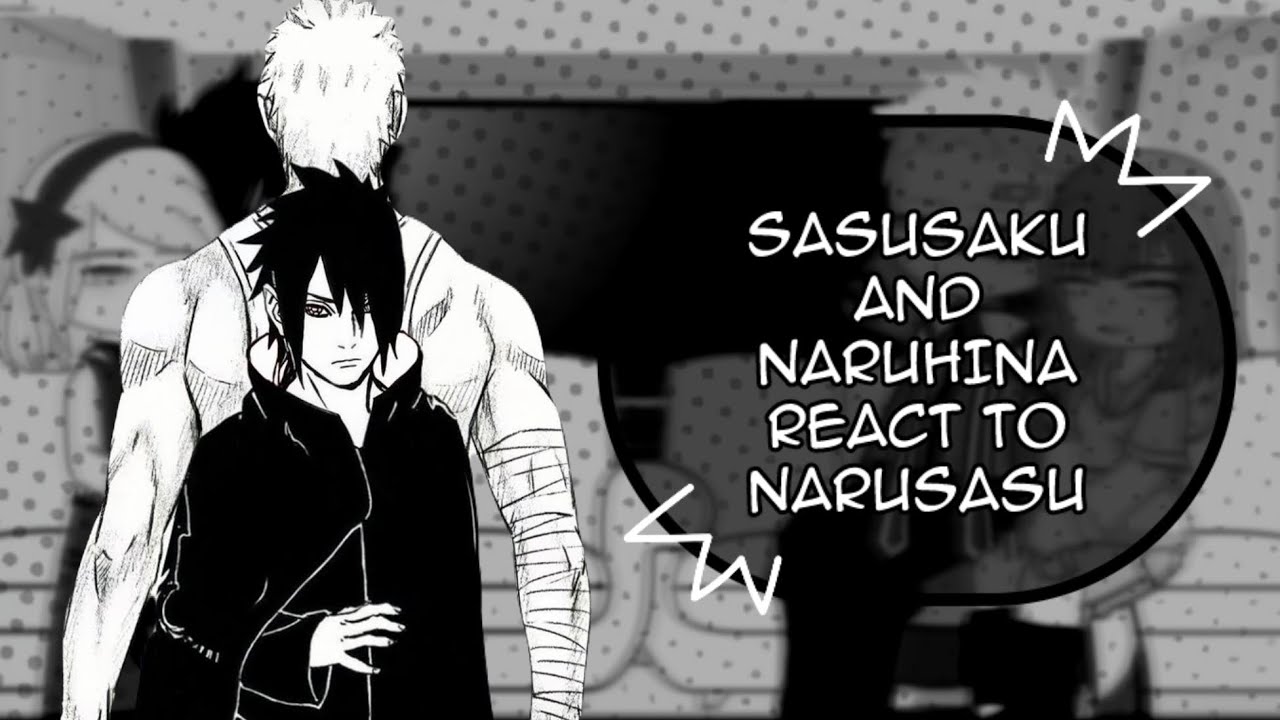 SASUSAKU AND NARUHINA REACT TO NARUSASU | 2X SPEED | NARUTO GACHA REACT | Naruto x Sasuke | 🇺🇸🇧🇷