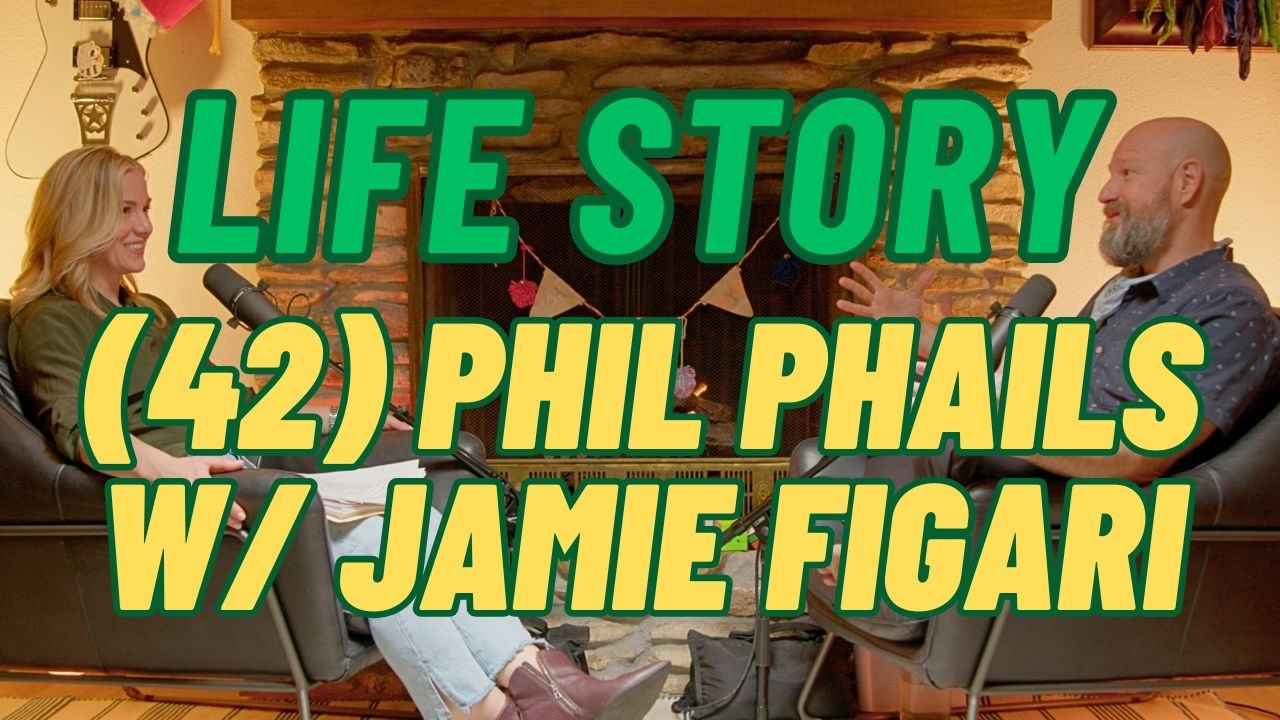 (042) Phil Phails @ Narcissism with Jamie Figari | Life Story