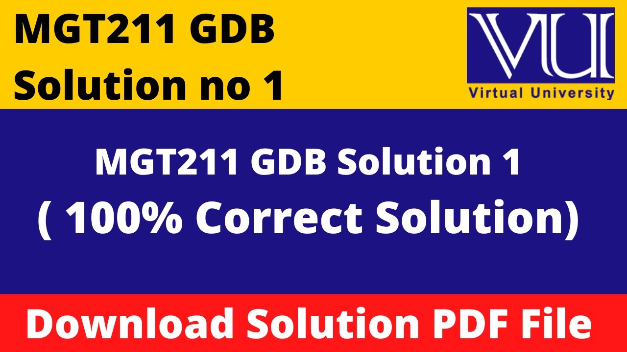 mgt211 gdb 1  solution 2022 || Download File