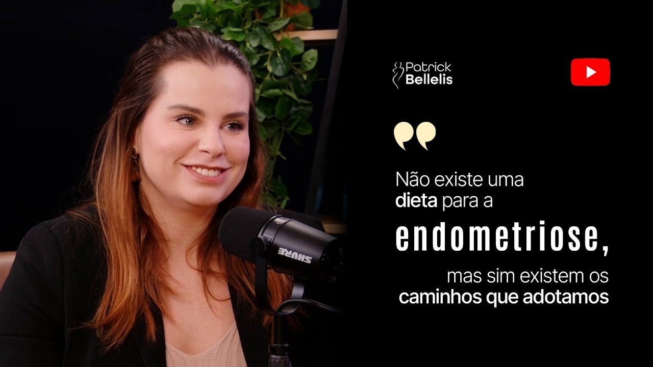 ENDOMETRIOSE: NÃO EXISTE UMA DIETA, MAS CAMINHOS POSSÍVEIS – CONVIDADA JÚLIA