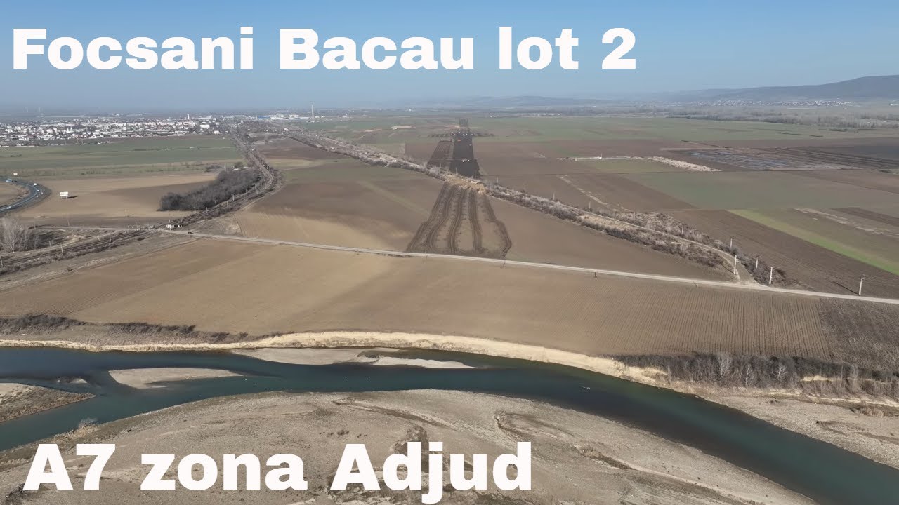 Autostrada A7 Zona Adjud Lot 2 Domnesti Targ Racaciuni 18.01.2023