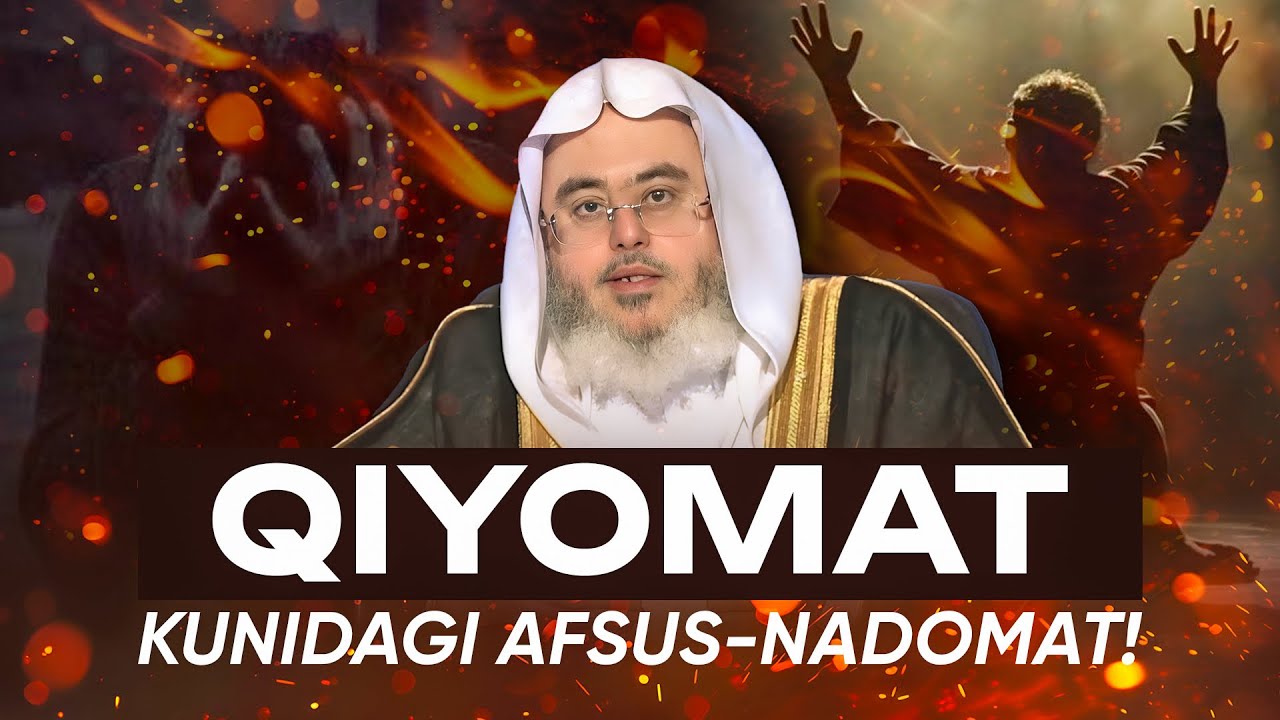 ҚИЁМАТ КУНИДАГИ АФСУС-НАДОМАТ | Шайх Муҳаммад Солиҳ Мунажжид