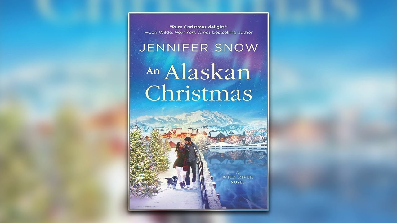 An Alaskan Christmas by Jennifer Snow - Book 1 | Audiobook Full-Length
