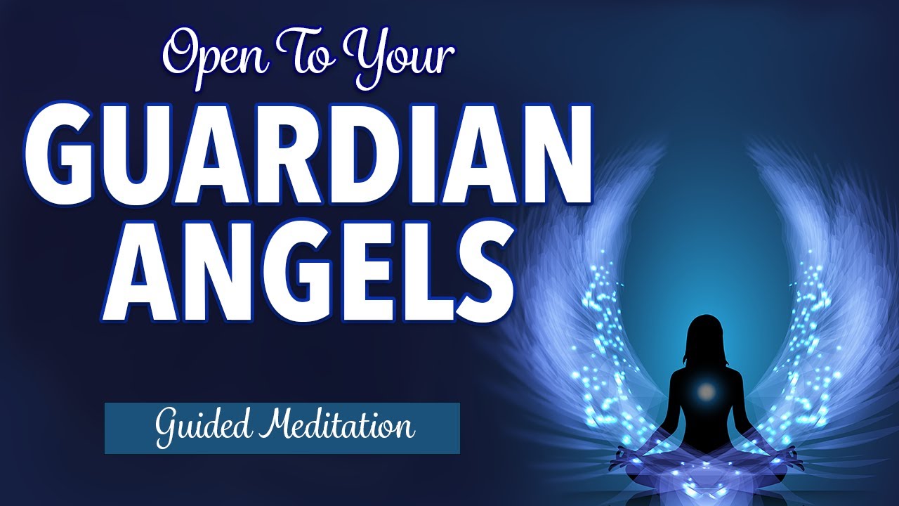 Guided Meditation | Open To Your Guardian Angels | Connect, Believe, and Open To Them