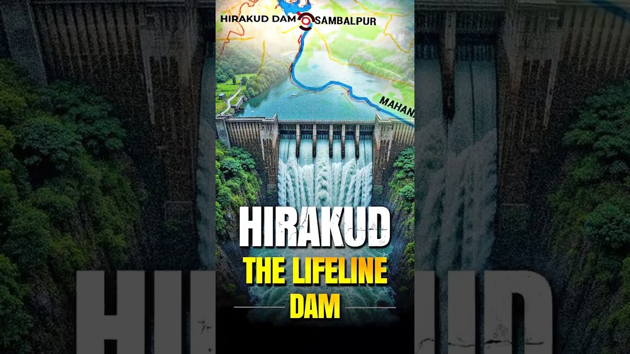 Hirakud Dam : The Marvel of Modern India