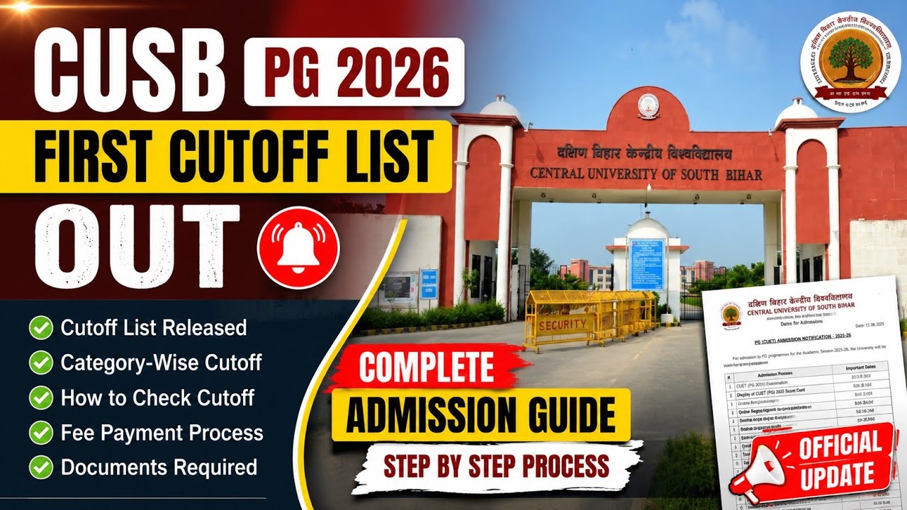 CUSB PG 2026 First Cutoff List Out | Central University of South Bihar Cutoff | Fee Payment Process