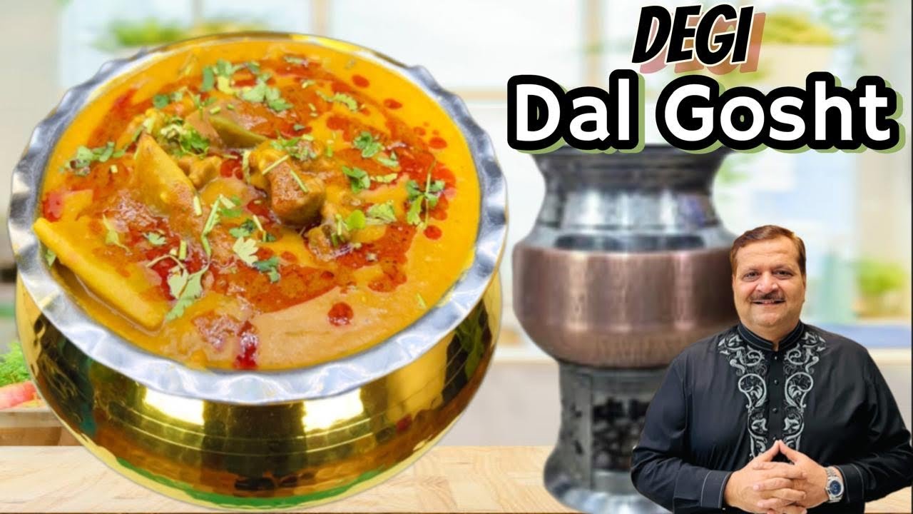 Degi Dal Gosht Recipe by Chef Arif Dawood I aaj Ka Khana