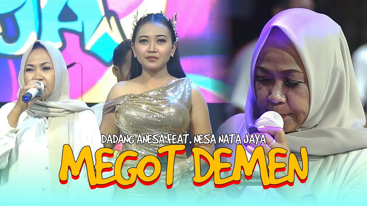 MEGOT DEMEN - NESA NATA JAYA Feat. DADANG ANESA || 