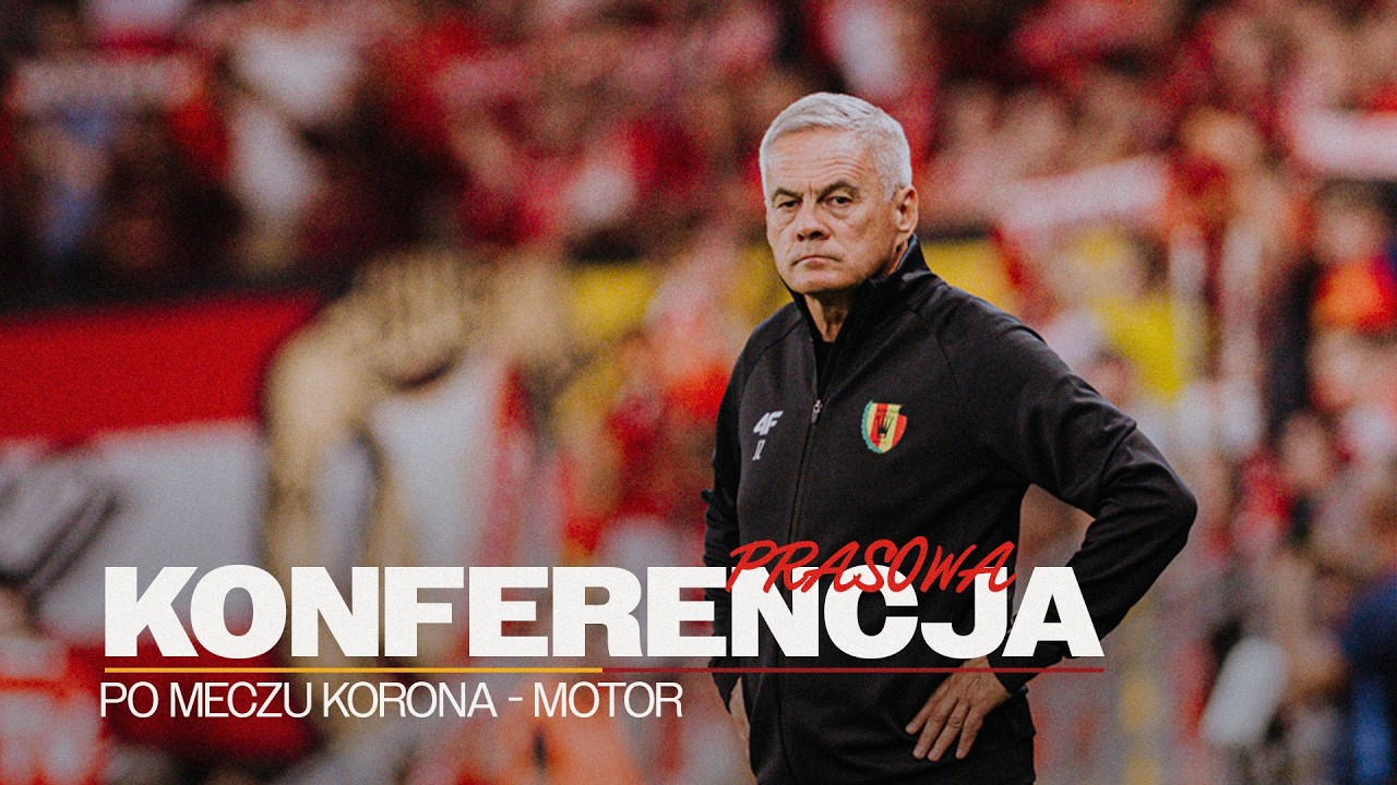🎙️ Konferencja prasowa po meczu Korona Kielce - Motor Lublin [NA ŻYWO] 🔴