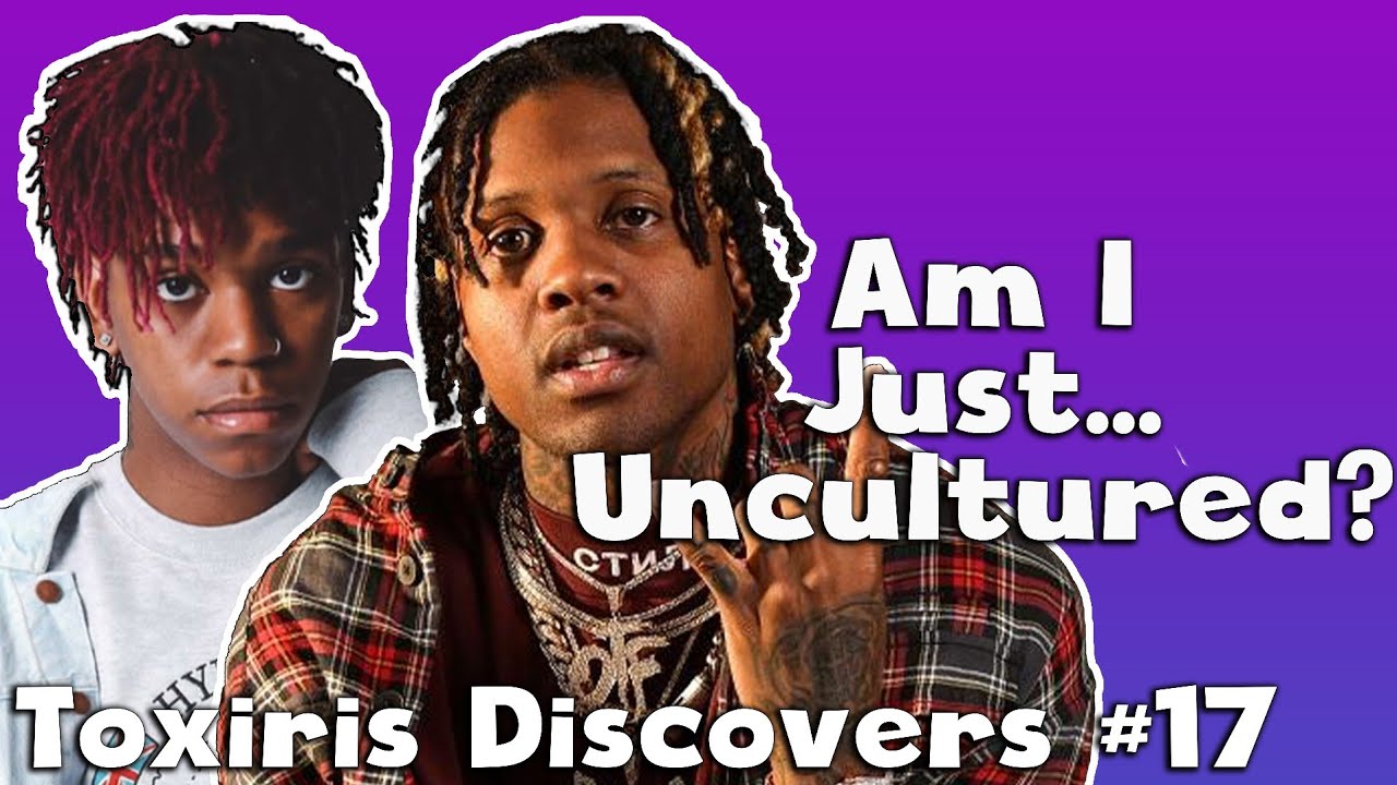 Am I Just....Uncultured? Toxiris Discovers #17 (Lil Durk, Headie One & DC The Don)