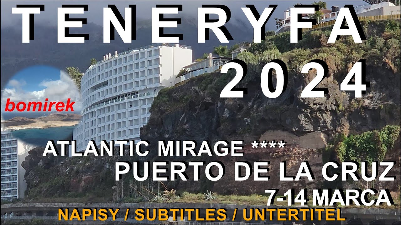 #298 Teneryfa 2024 - Puerto de la Cruz - Atlantic Mirage**** z @agatabodkuchni - hotel i okolice