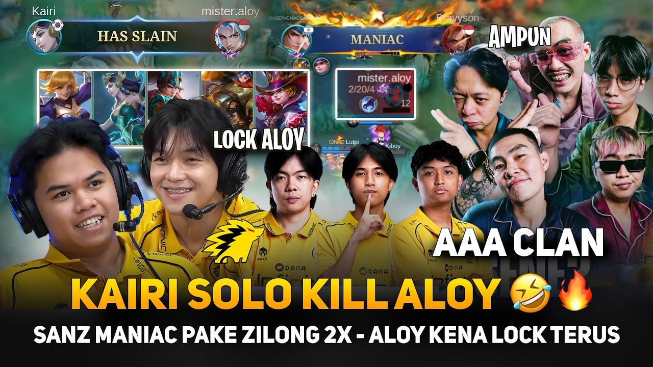 SANZ MANIAC PAKE ZILONG 2X 🤣 KAIRI SOLO KILL ALOY🔥 ALOY KENA LOCK FULL NGAKAK ONIC VS AAA CLAN DANA