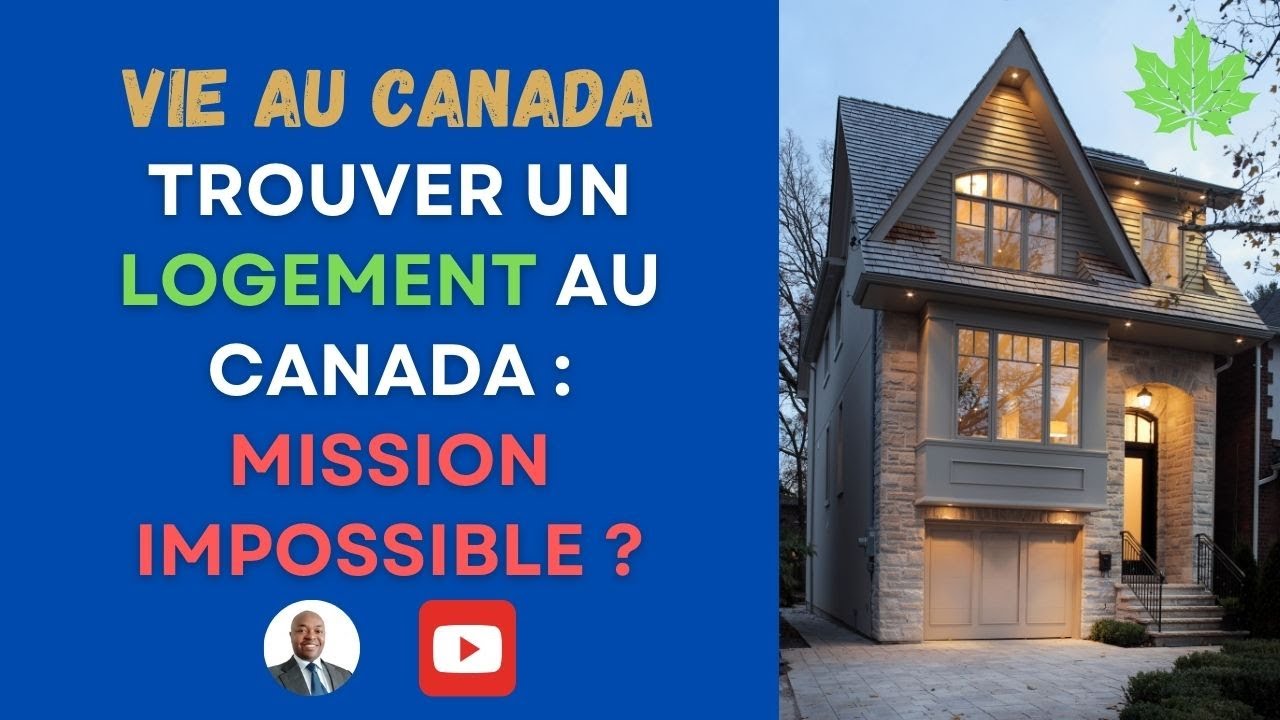 Trouver un logement au Canada mission impossible