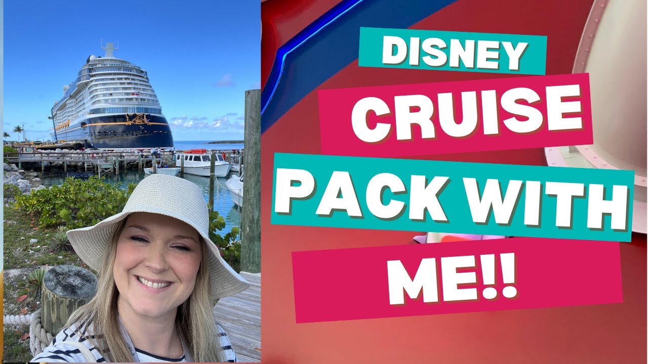 PACK WITH ME FOR OUR DISNEY CRUISE. | 4-NIGHT CRUISE ABOARD THE DISNEY MAGIC