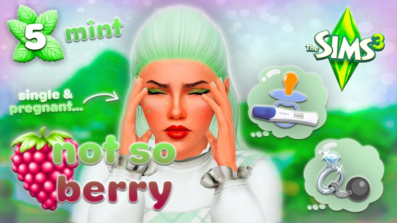 pregnant & indecisive (uh oh)... 💚 | mint #5 | the sims 3: not so berry challenge