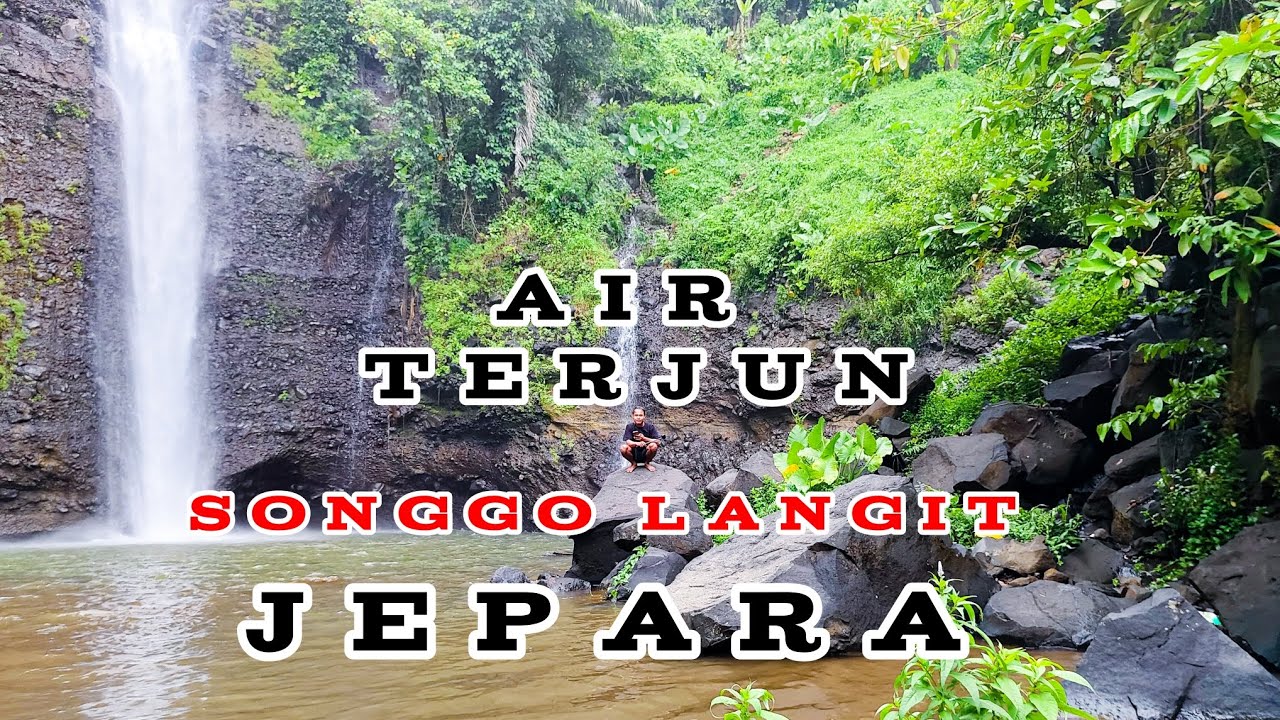 Air Terjun Songgo Langit Jepara