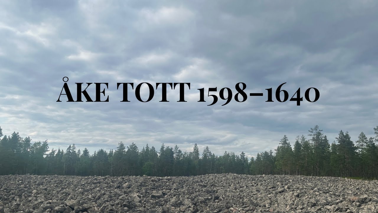 &Aring;ke Tott 1598&ndash;1640