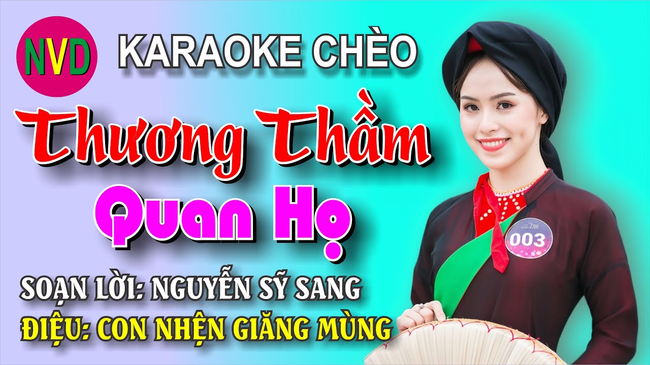 Karaoke chèo THƯƠNG THẦM QUAN HỌ | Điệu Con nhện giăng mùng