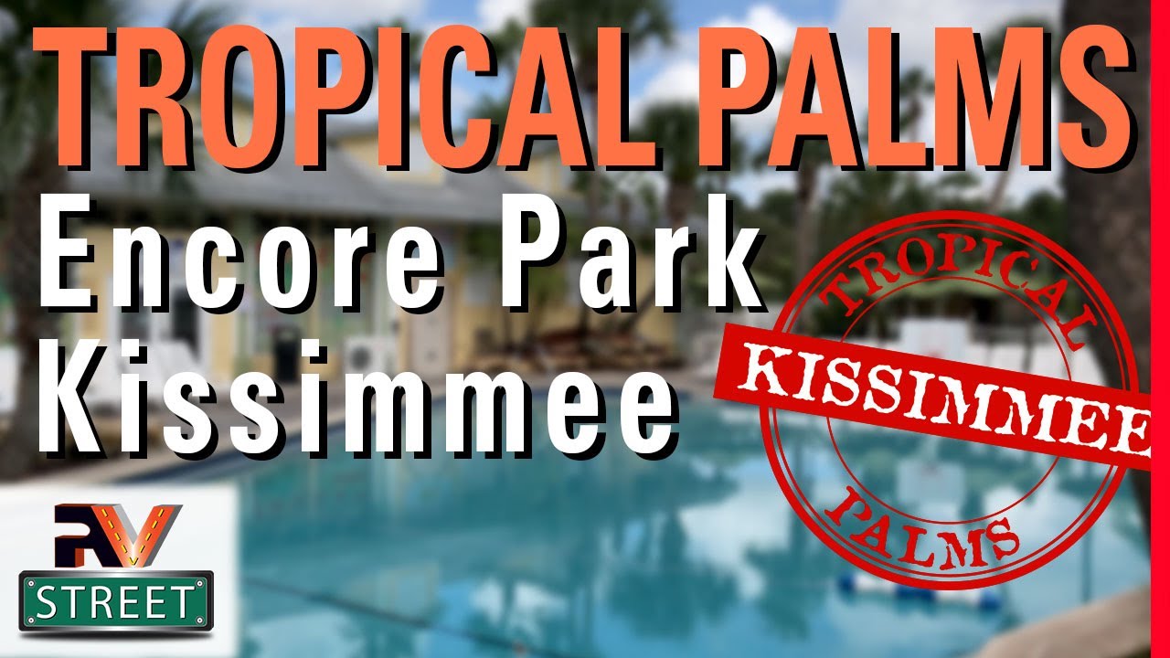 Обзор отеля Tropical Palms RV Resort, Киссимми, Флорида. Прекрасно.