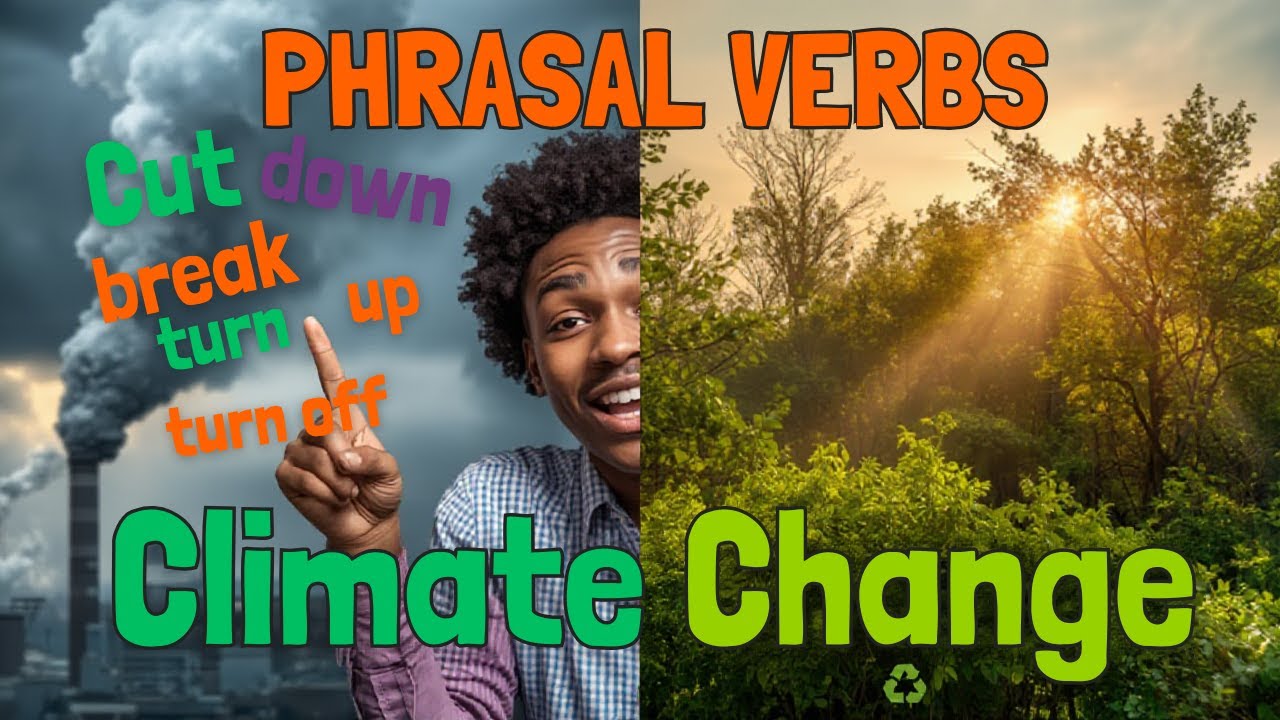 Phrasal Verbs for Climate Change | Master 
