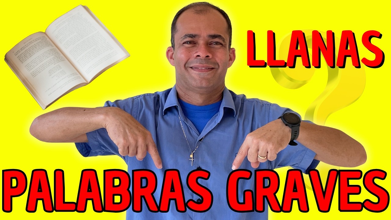 PALABRAS GRAVES OU LLANAS no Espanhol | Regras e Exemplos!!