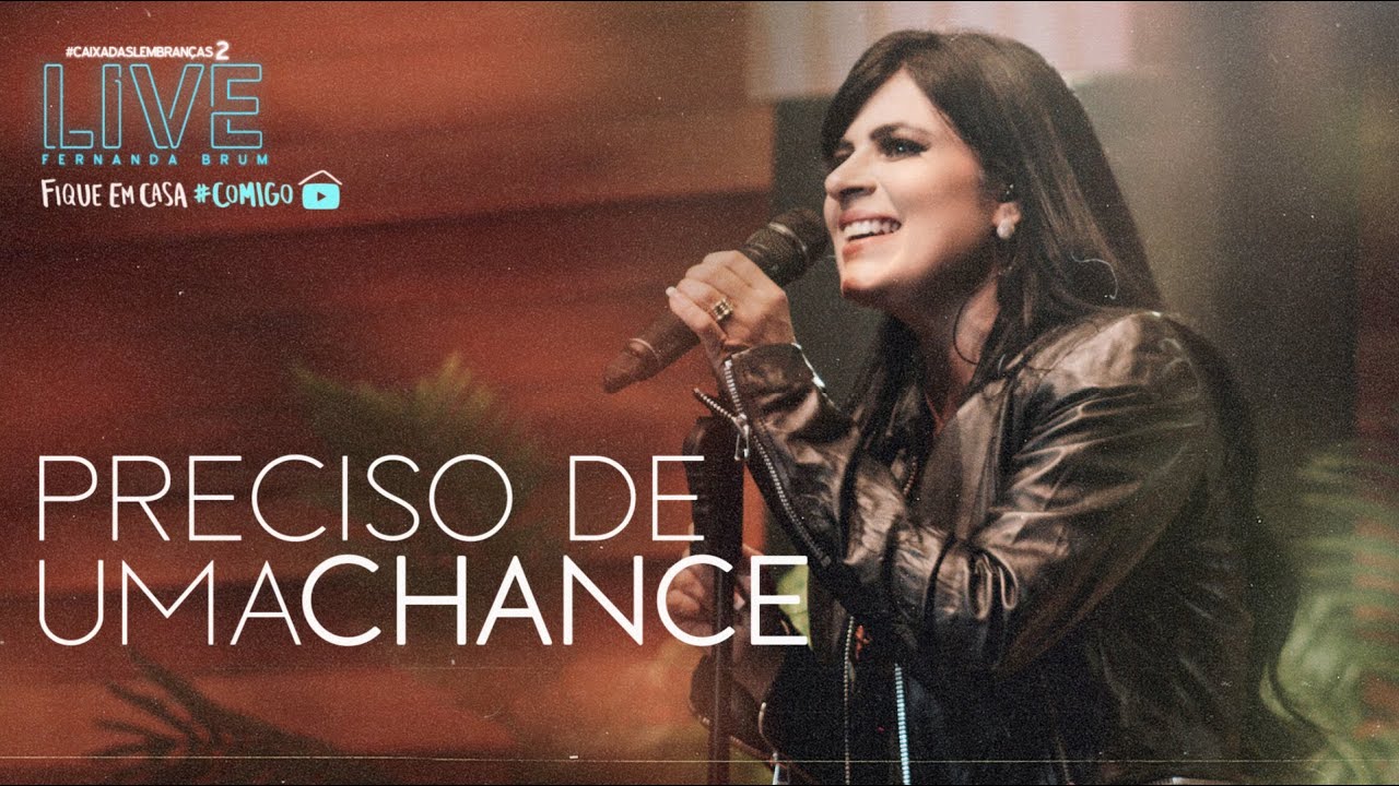 Fernanda Brum - Preciso de Uma Chance | LIVE #2 #FiqueEmCasa e Cante #Comigo