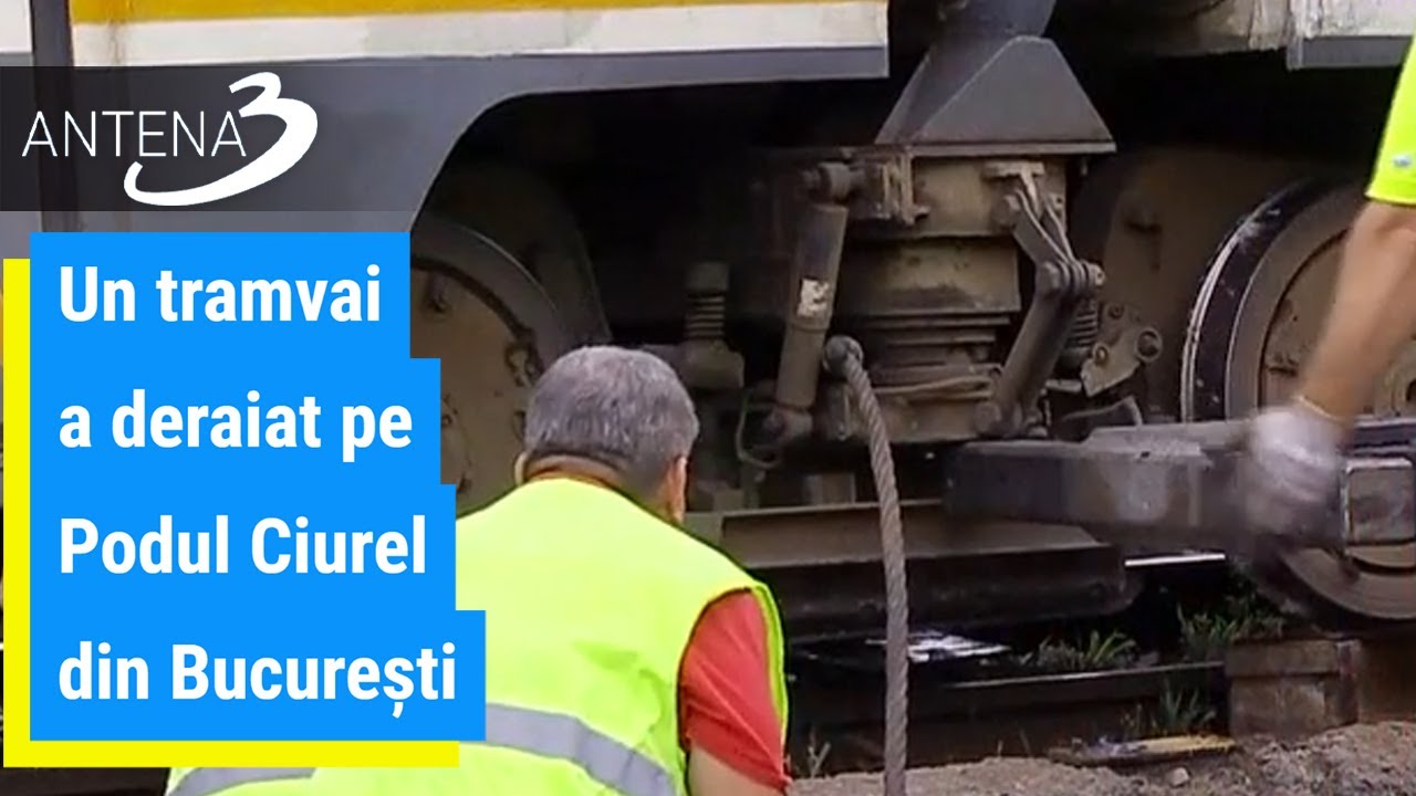 Un tramvai a deraiat pe Podul Ciurel din București