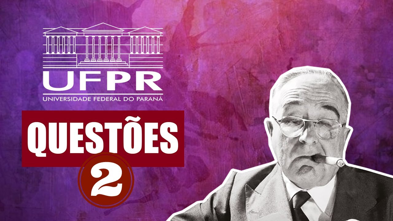 RESPONDENDO QUESTÕES DE BRASIL DO VESTIBULAR UFPR - PARTE 2