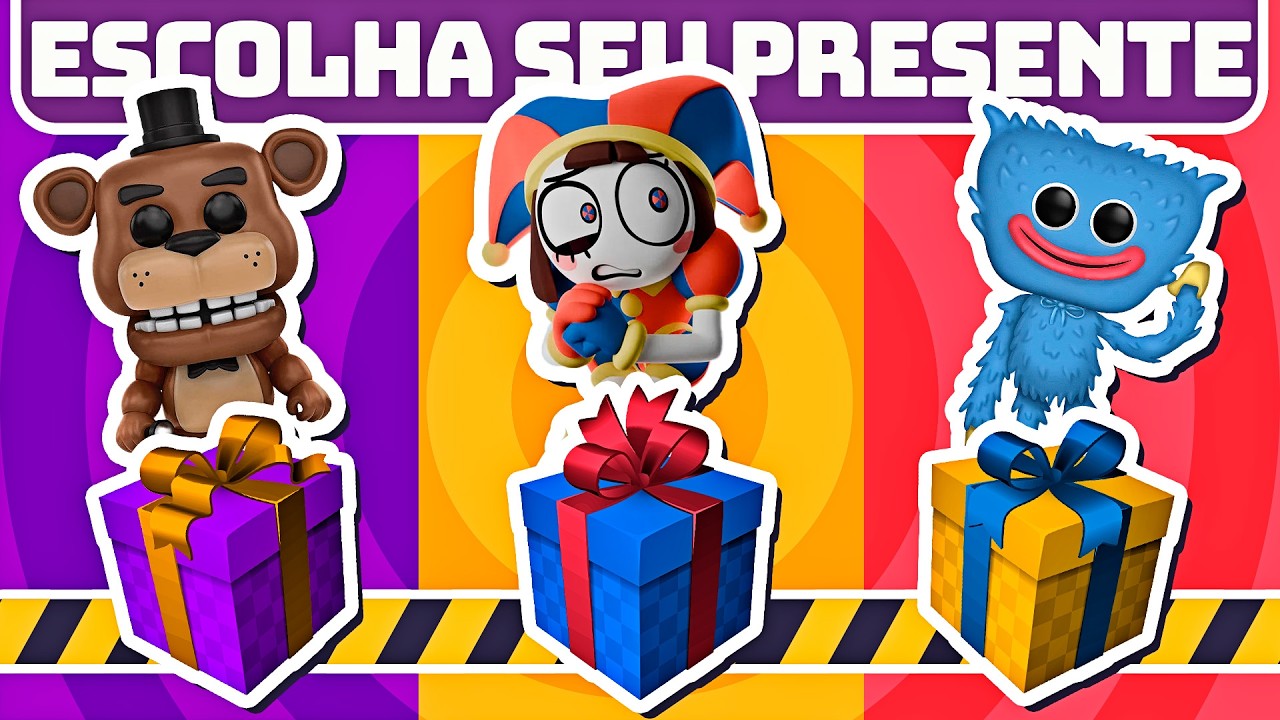 🎁 ESCOLHA SEU PRESENTE | Edição: 🐻 FNAF | 🎪 CIRCO DIGITAL | 😺POPPY PLAYTIME | 🤖 