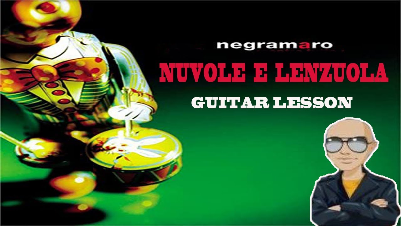 Negramaro - Nuvole e Lenzuola Guitar Lesson