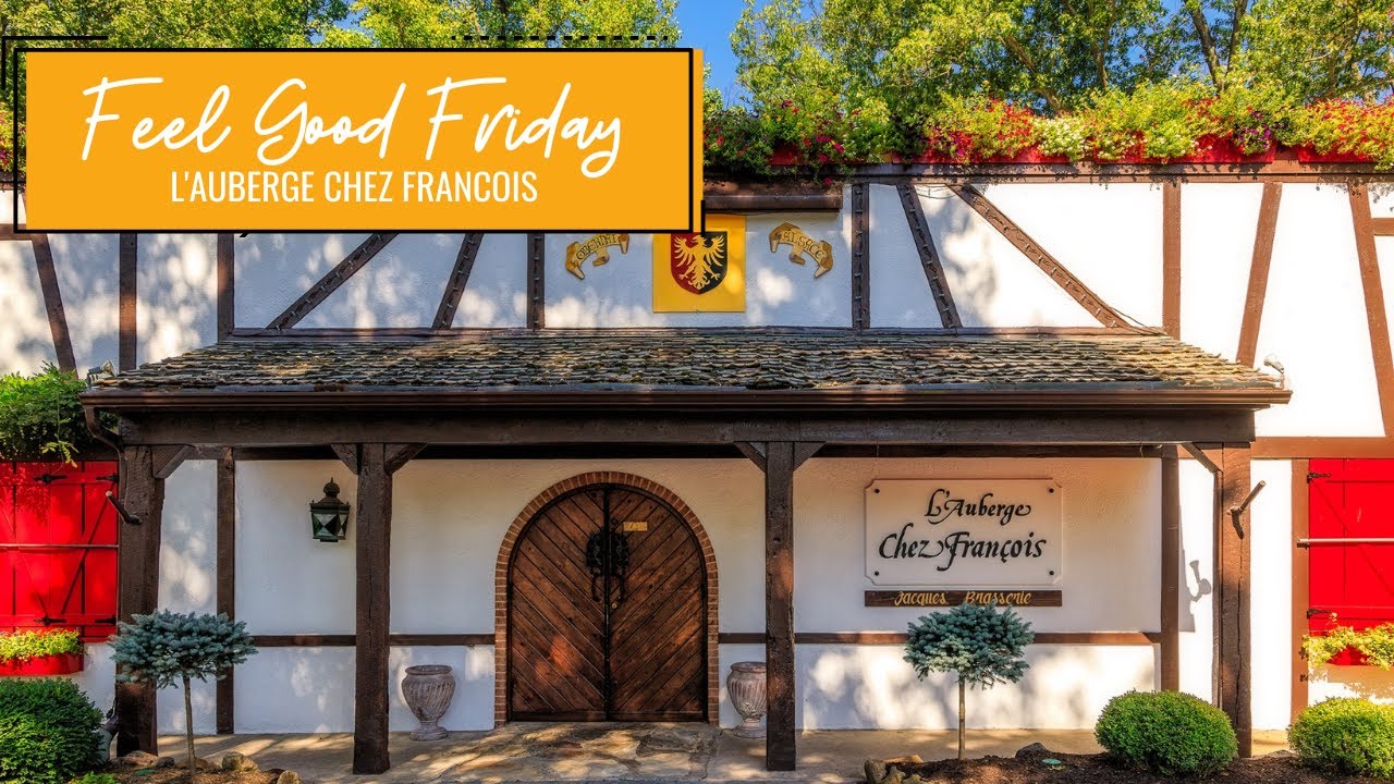 Feel Good Fridays: L'Auberge Chez Francois