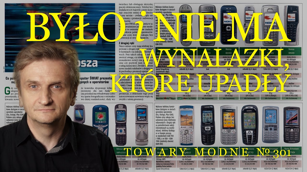 Było i nie ma, czyli upadłe wynalazki XXI wieku [TOWARY MODNE 301]