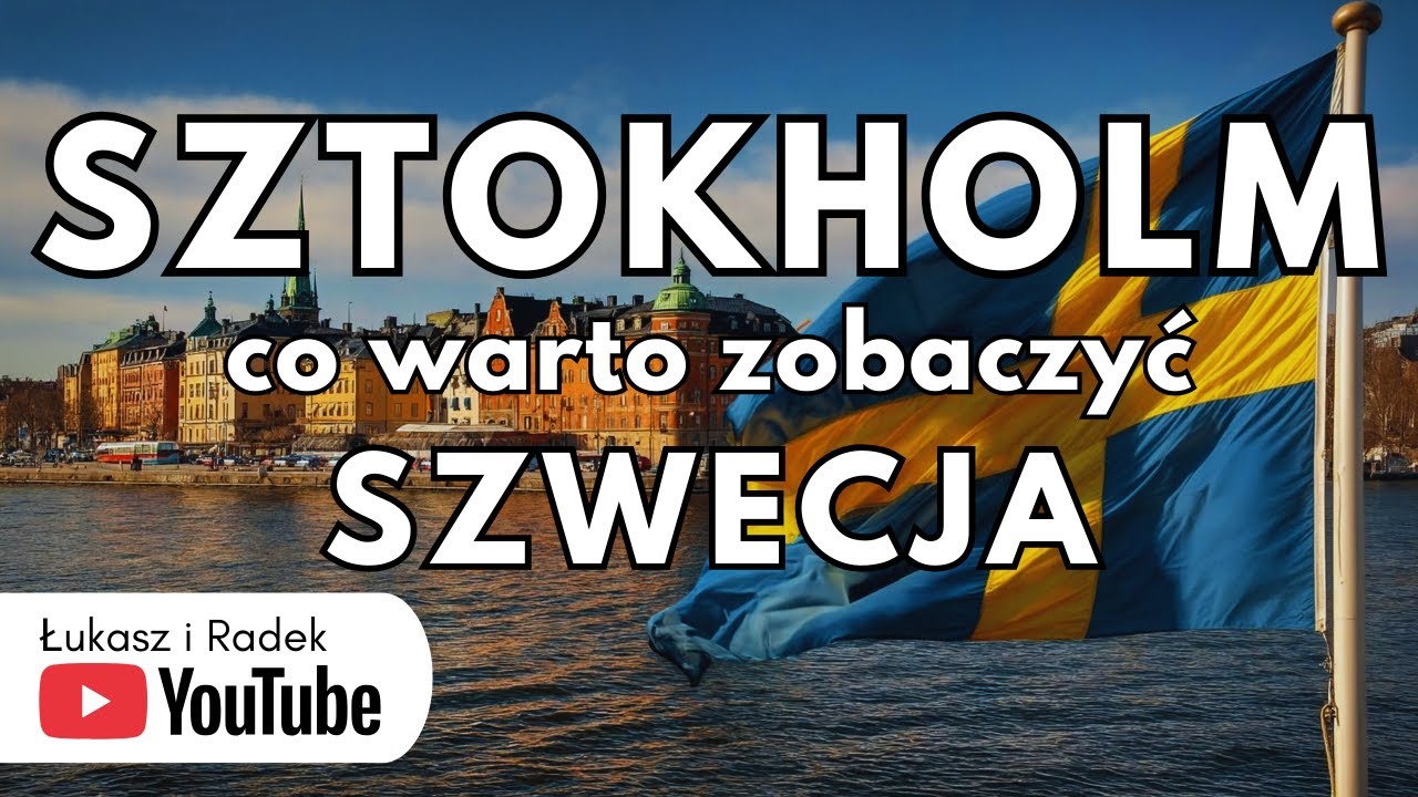 SZTOKHOLM SZWECJA co warto zobaczyć I atrakcje