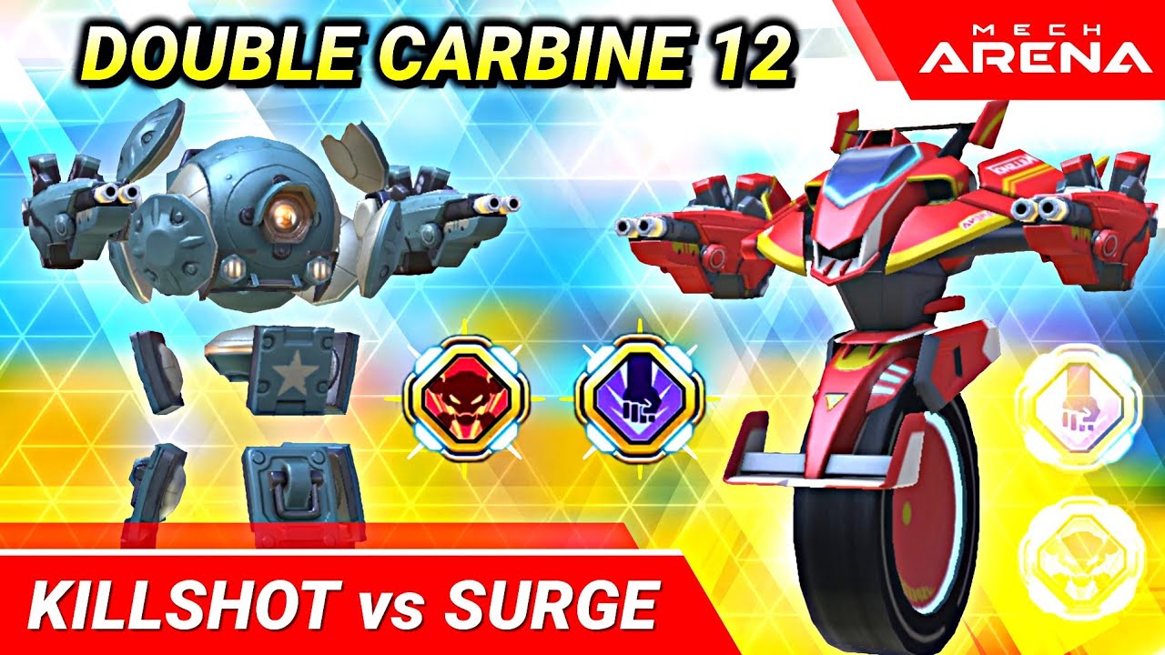 Killshot vs Surge with Carbine 12 - Everything Max - Mech Arena Robot Showdown
