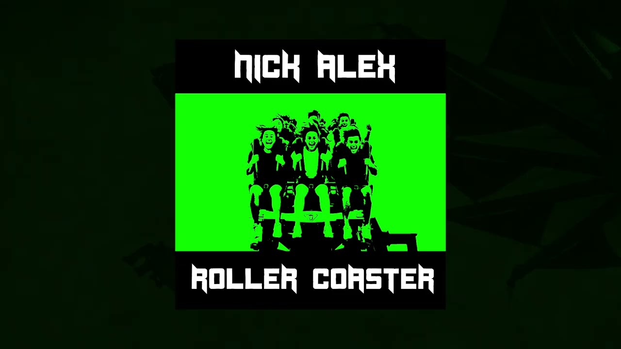 Nick Alex - Roller Coaster (Original Mix)