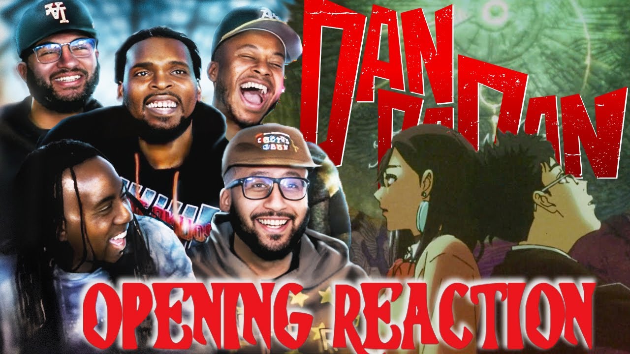 DAN DA DAN ダンダダン OPENING REACTION!