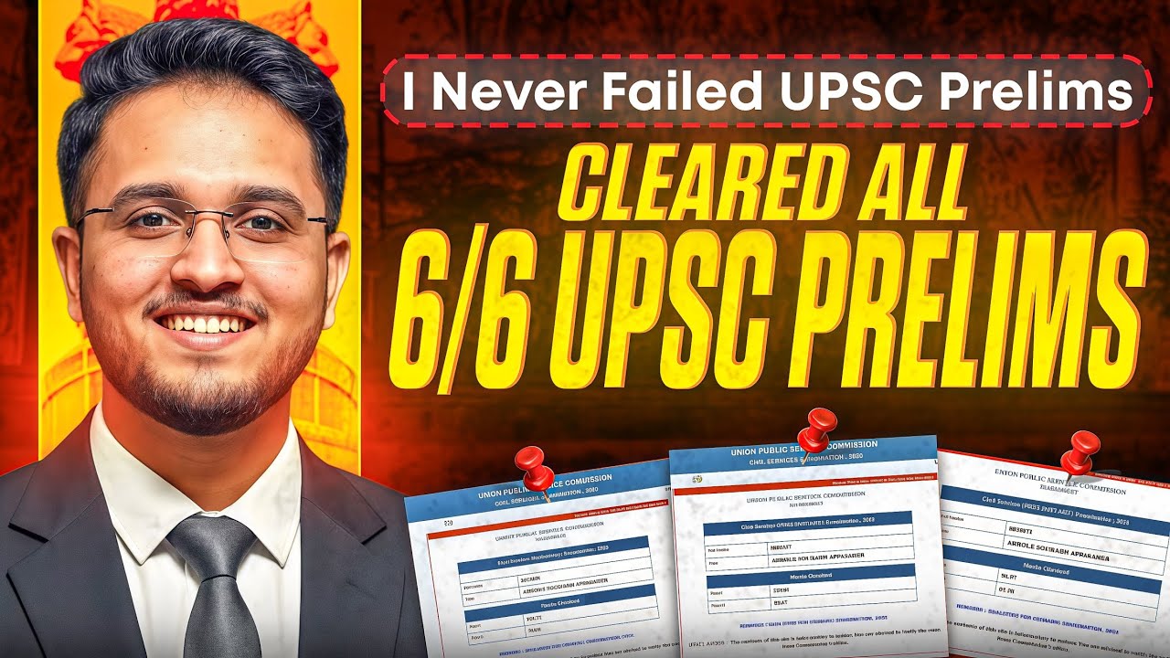 I Never Failed  UPSC Prelims — Here’s the Strategy Behind 6/6 Prelims Success.