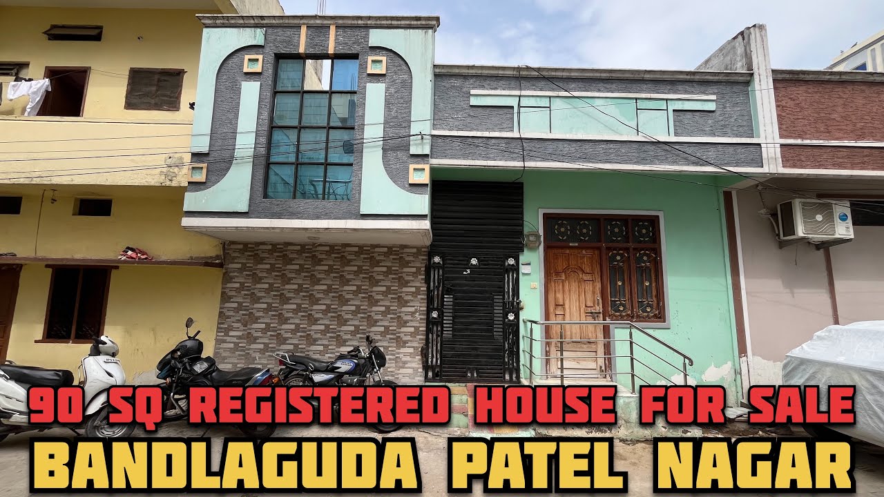 BANDLAGUDA PATEL NAGAR  90 SQYARDS REGISTERED HOUSE FOR SALE BANDLAGUDA HOUSE 