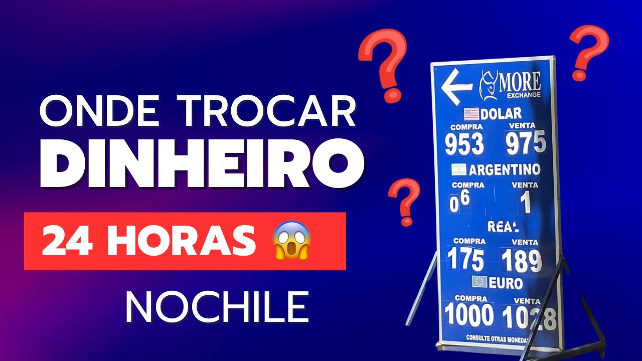 ONDE TROCAR DINHEIRO EM QUALQUER HORARIO NO CHILE 😱  | casas de câmbio próximas a Hello Chile