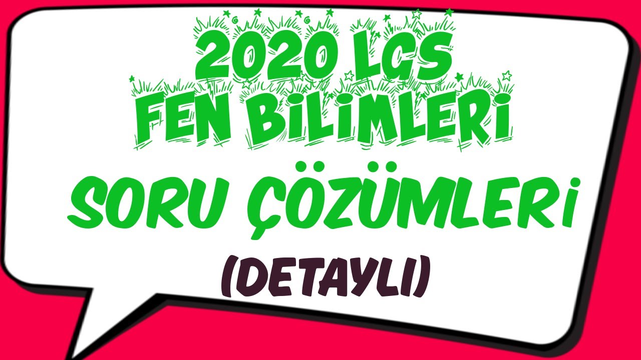 2020 LGS Fen Bilimleri Soru Çözümleri (Detaylı)