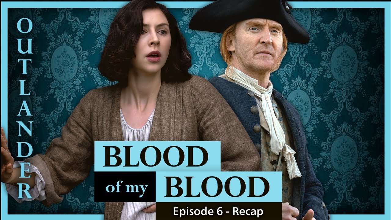 🔥 Outlander Blood of My Blood Episode 6 Recap &ndash; S01E06 Breakdown